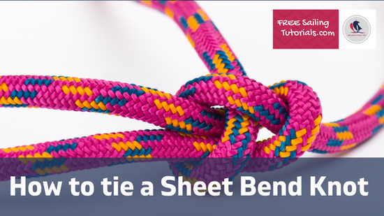 How to tie a sheet bend and double sheet bend
